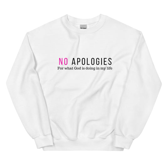 No Apologies Sweatshirt